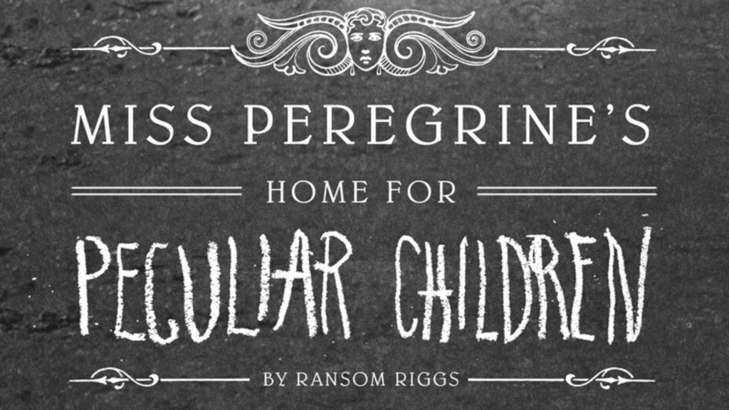 Mrs. Peregrine's Home for Peculiar Children by Ransom Riggs