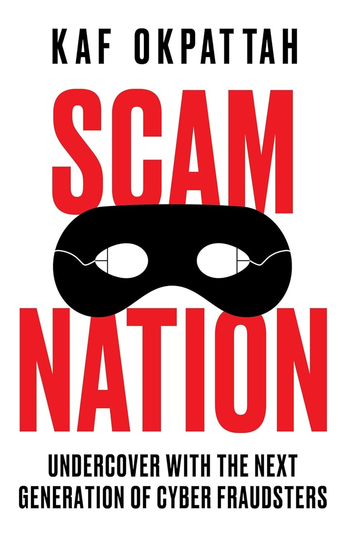 Kaf Okpattah - Scam Nation